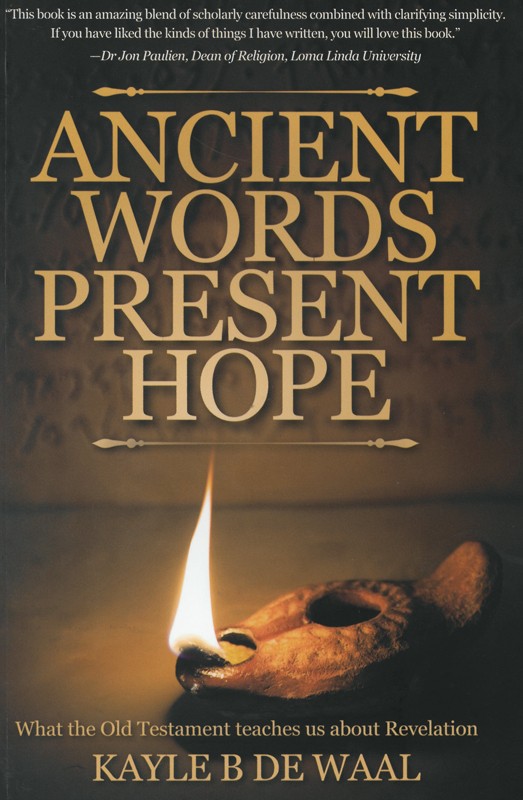 Ancient Words Present Hope - Adventist Book Centre
